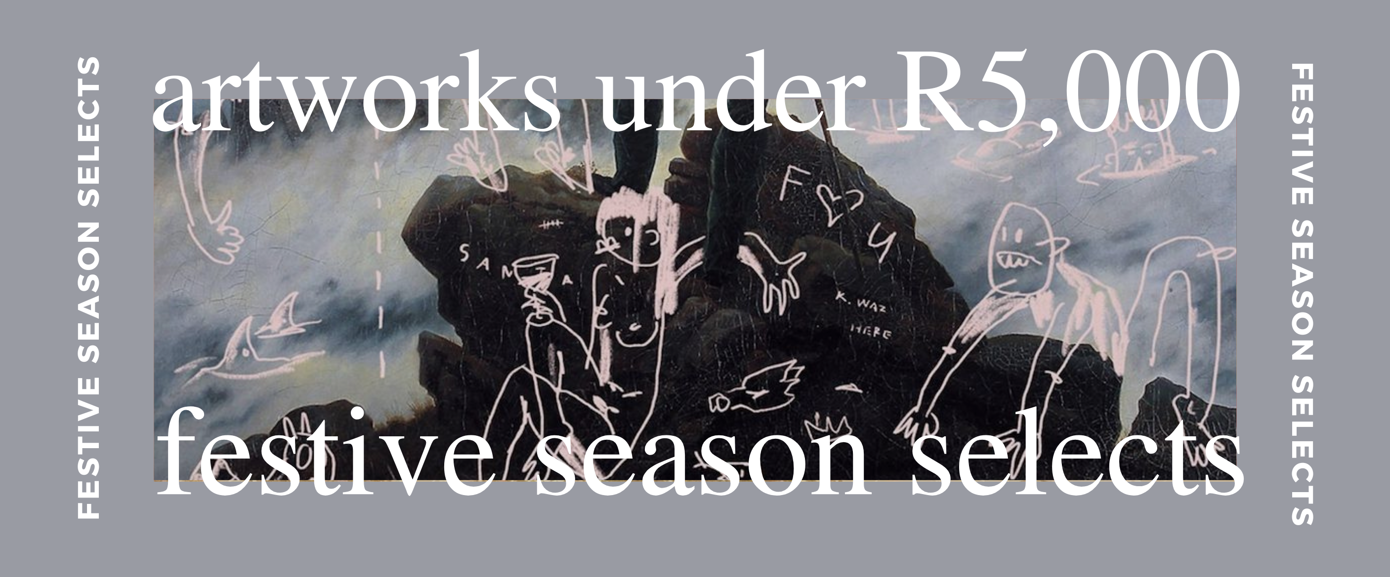 Festive Season Selects | Works Under R5,000